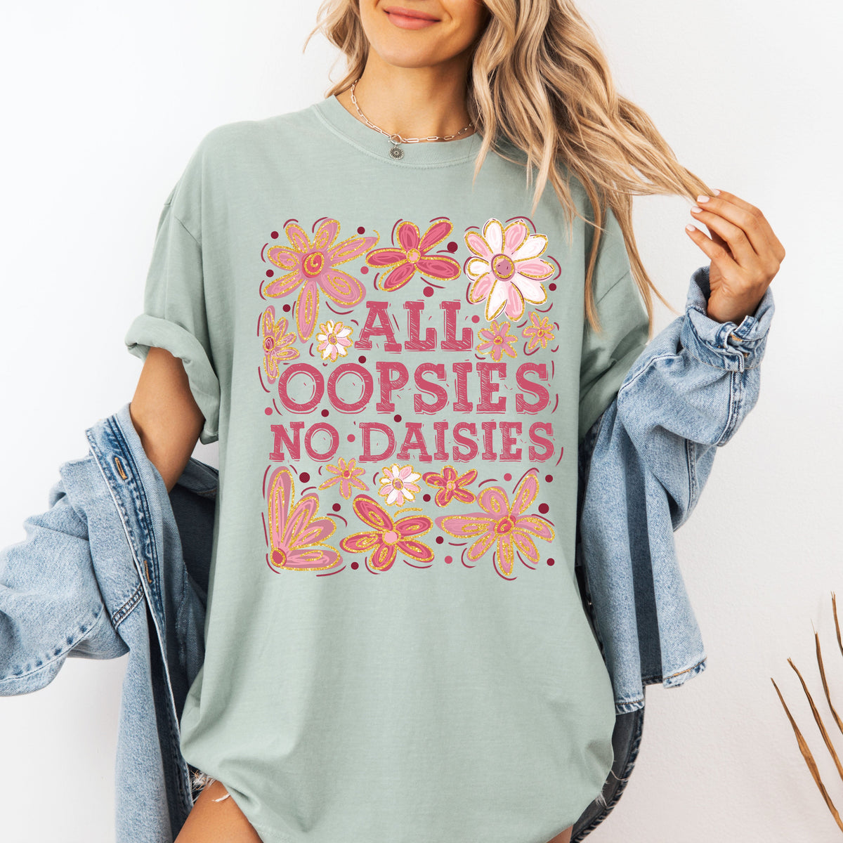 All Oopsies No Daisies Vintage Floral Boho Festival Ready Everyday Comfort Colors Tee