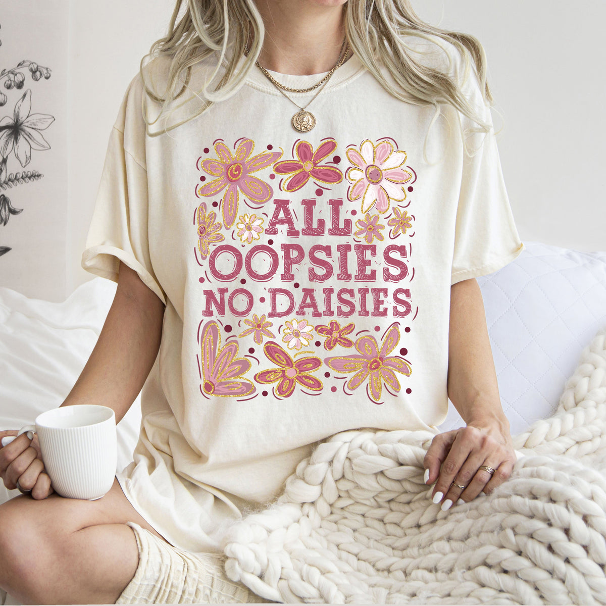 All Oopsies No Daisies Vintage Floral Boho Festival Ready Everyday Comfort Colors Tee